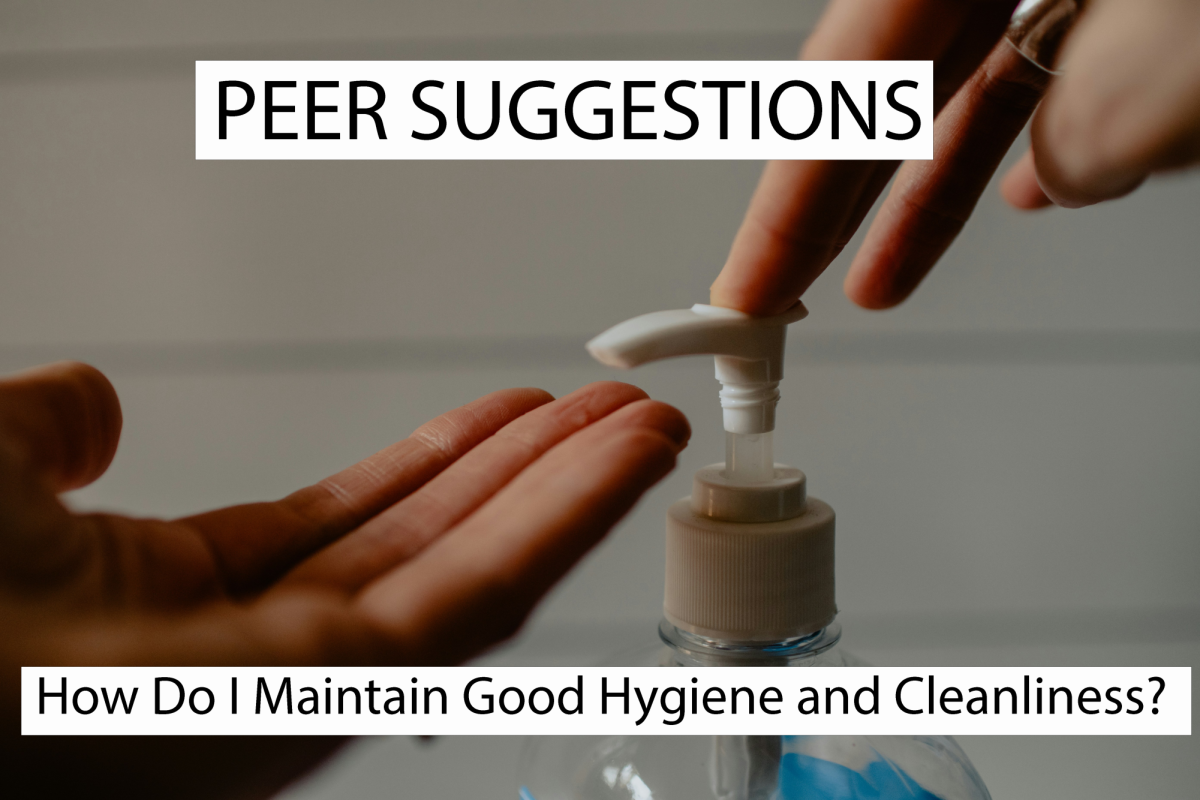 How Do I Maintain Good Hygiene and Cleanliness?